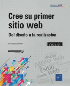 Cree Su Primer Sitio Web: Del Diseño A La Realizacion (2ª Ed.)