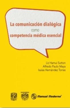 La Comunicacion Dialogica Como Competencia Medica Esencial