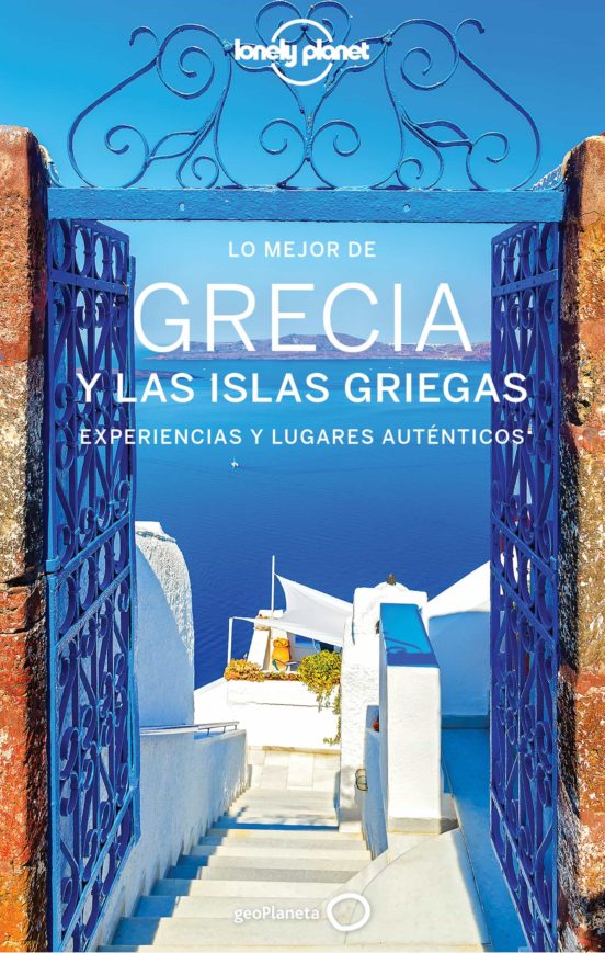 Lo Mejor De Grecia Y Las Islas Griegas 2020 (Lonely Planet) (4ª Ed.)