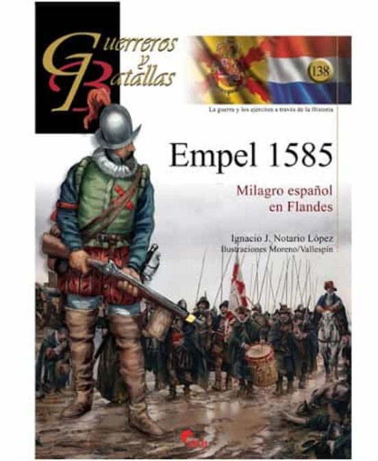 Empel 1585: Milagro Español En Flandes