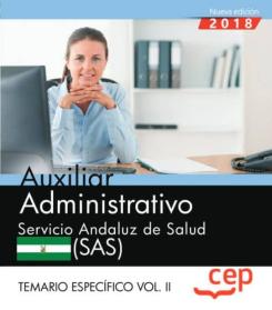 Auxiliar Administrativo. Servicio Andaluz De Salud (Sas). Temario Específico Volumen Ii