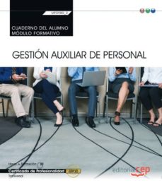 (Mf0980_2: Transversal) Cuaderno Del Alumno. Gestion Auxiliar De Personal. Certificados De Profesionalidad