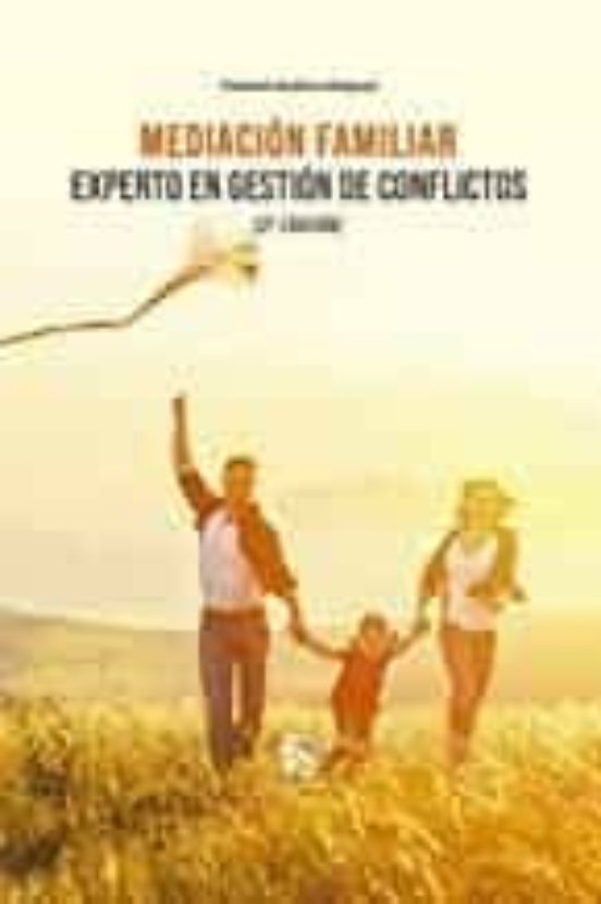 Mediacion Familiar. Experto En Gestion De Conflictos (2ª Ed.)