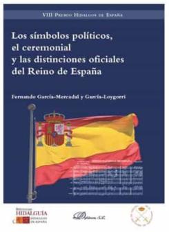 Simbolos Politicos, El Ceremonial Y Las Distinciones Oficiales De L Reino De Espa