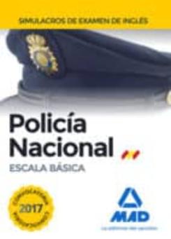 Policia Nacional Escala Basica: Simulacros De Examen De Ingles