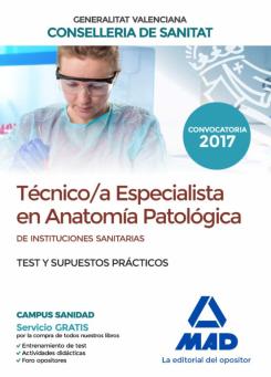 Técnico/A Especialista En Anatomía Patológica, De Instituciones Sanitarias De La Agencia Valenciana De Salud. Test Y Supuestos