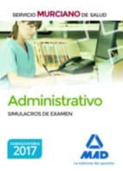 Administrativo Del Servicio Murciano De Salud. Simulacros De Examen