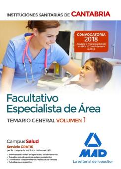 Facultativo Especialista De Area De Las Instituciones Sanitarias De Cantabria: Temario General (Vol. 1)