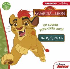 La Guardia Del León. Un Cuento Para Cada Vocal: A, E, I, O, U (Leo Con Disney Nivel 1)