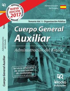 Cuerpo General Auxiliar De La Administracion Del Estado. Temario. (Vol. 1): Organizacion Publica 2017