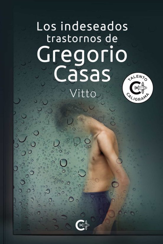 Los Indeseados Trastornos De Gregorio Casas
