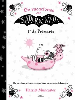 De Vacaciones Con Isadora Moon (1º De Primaria) (Isadora Moon)