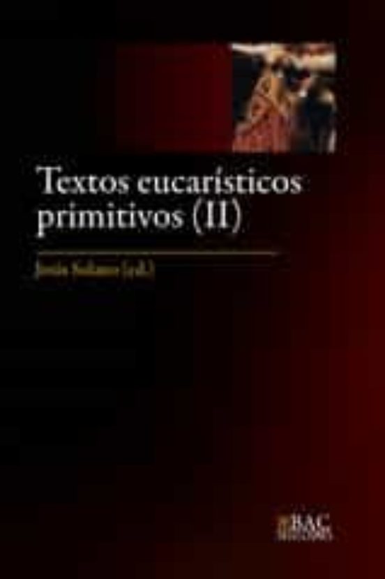 Textos Eucariasticos Primitivos (Ii)