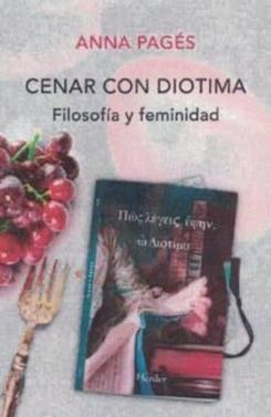 Cenar Con Diotima: Filosofia Y Feminidad