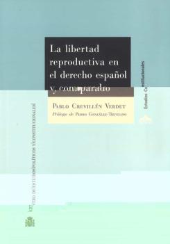 La Libertad Reproductiva En El Derecho Español Y Comparado