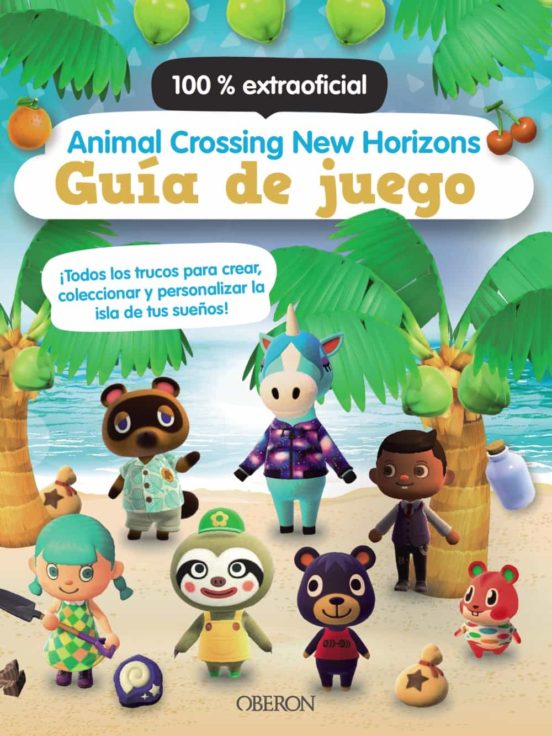 Animal Crossing New Horizons. Guia De Juego 100% Extraoficial