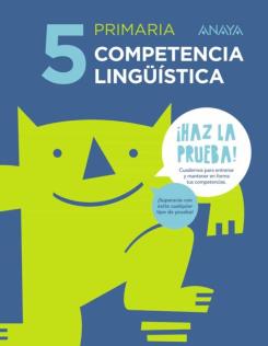 Competencia Lingüística 5º Educacion Primaria Castellano Ed 2017 ¡Haz La Prueba!