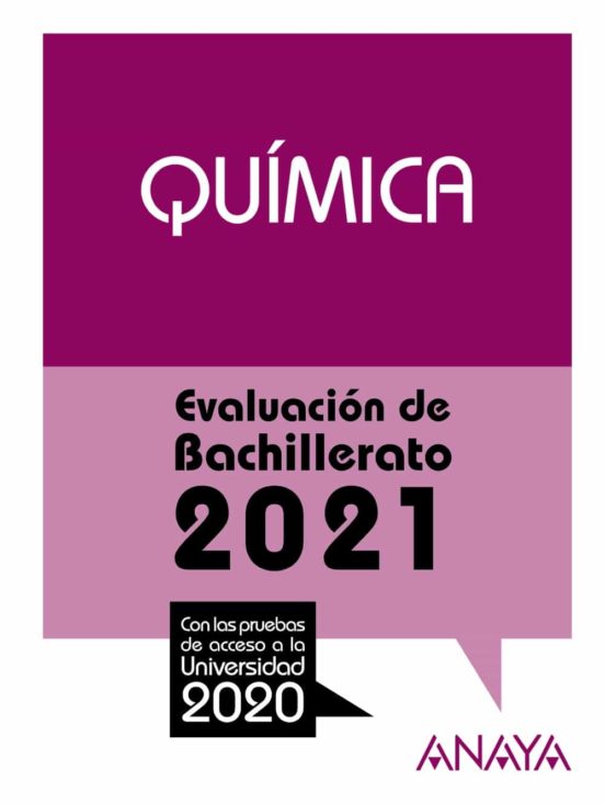 Quimica: Evaluacion De Bachillerato 2021 – Prueba Acceso A La Universidad