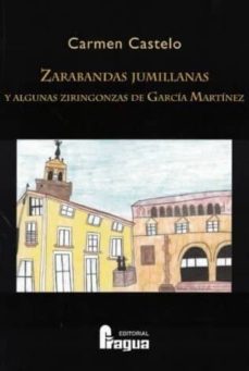Zarabandas Jumillanas Y Algunas Zirigonzas De Garcia Martinez