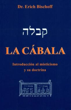 La Cabala: Introduccion Al Misticismo Y Su Doctrina