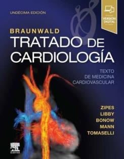 Braunwald. Tratado De Cardiología, 11ª Ed.