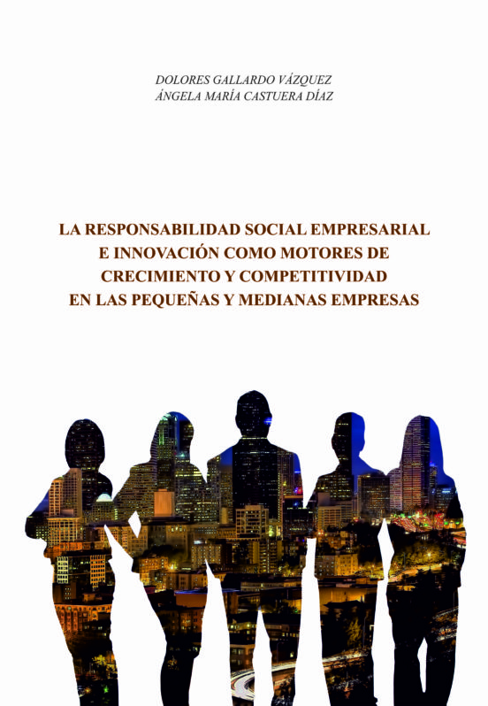 La Responsabilidad Social Empresarial E Innovacion Como Motores De Crecimiento Y Competitividad En Las Pequeñas Y Medianas       Empresas