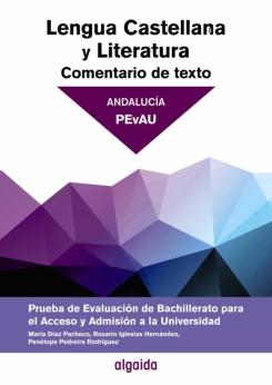 Comentario De Texto Lengua Castellana Y Literatura Prueba De Evaluación 2º Bachillerato Acceso A La Universidad Andalucía Castellano