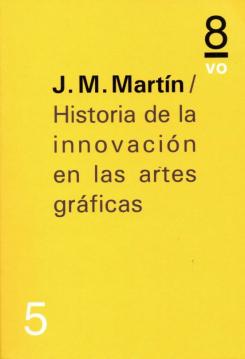 Historia De La Innovacion En Las Artes Graficas