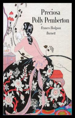 Preciosa Polly Pemberton (Ed. Ilustrada)