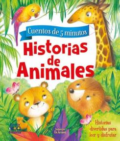 Historias De Animales (Cuentos De 5 Minutos)