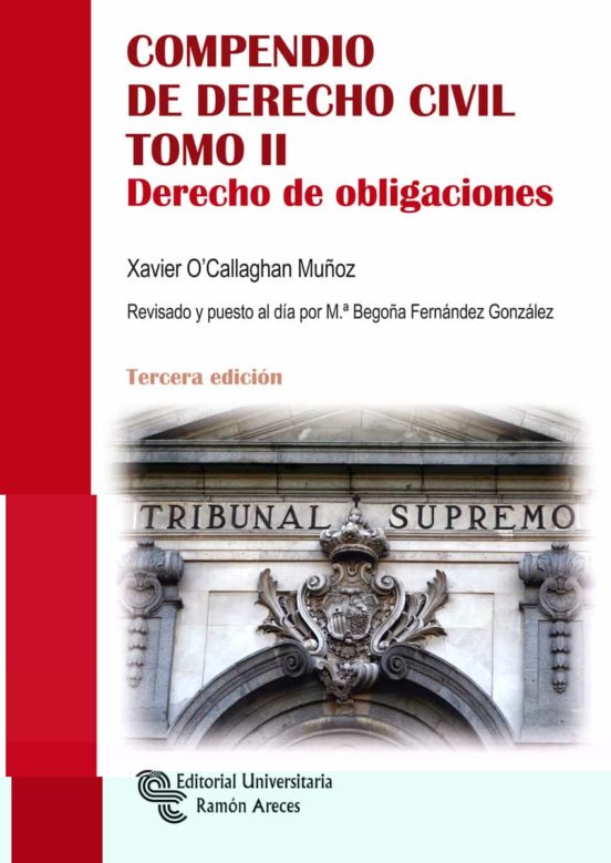 Compendio De Derecho Civil (Tomo Ii) (3ª Ed.): Derecho De Obligaciones