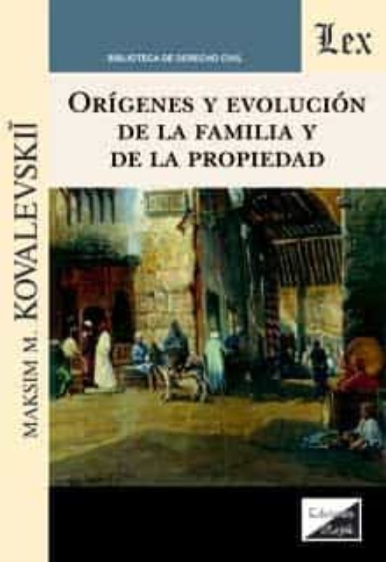 Origenes Y Evolucion De La Familia Y De La Propiedad