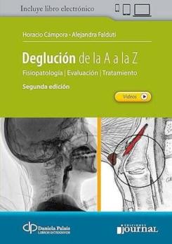 Deglucion De La A A La Z. Fisiopatologia, Evaluacion, Tratamiento + Acceso Online